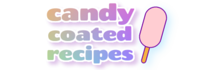 Candy Coated Recipes